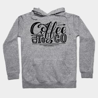 COFFEE TO GO Hoodie